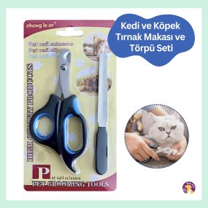 Tırnak Makası ve Törpü Seti Kedi ve Köpek